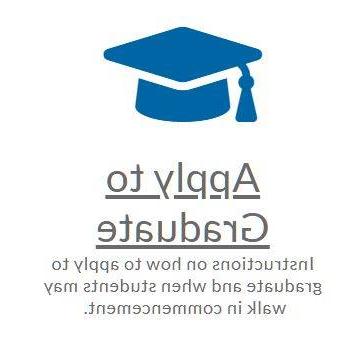 Apply to Graduate. Button to apply to graduate with a blue graduation cap